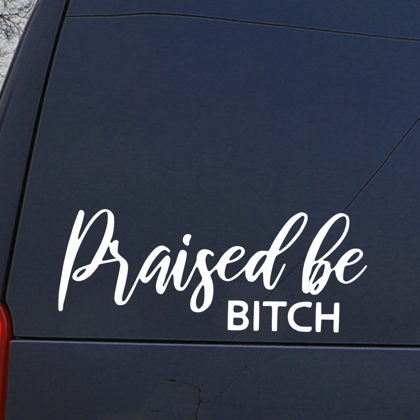 Praised Be - Decal